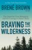 Book cover for "Braving the wilderness"