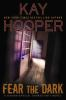 Book cover for "Fear the dark".