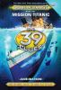 Book cover for "Mission Titanic"
