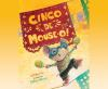 Book cover for "Cinco de mouse-o".