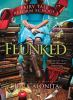 Book cover for "Flunked".