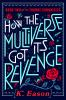 Book cover for "How the multiverse got its revenge".