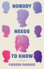 Book cover for "Nobody needs to know"