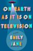 Book cover for "On Earth as it is on television"