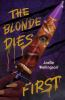 Book cover for "The blonde dies first"