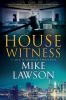 Book cover for "House witness".