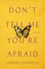 Book cover for "Don't tell me you're afraid"