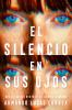 Book cover for "El silencio en sus ojos"