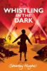 Book cover for "Whistling in the dark"