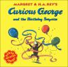 Book cover for "Margret & H.A. Rey's Curious George and the birthday surprise".