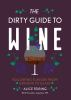 Book cover for "The dirty guide to wine".