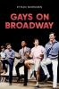 Book cover for "Gays on Broadway"