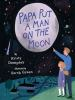 Book cover for "Papa put a man on the moon"