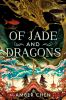 Book cover for "Of jade and dragons"