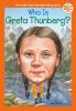 Book cover for "Who is Greta Thunberg?".