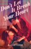Book cover for "Don't let it break your heart"