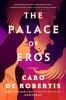 Book cover for "The palace of Eros"