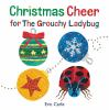 Book cover for "Christmas cheer for the Grouchy Ladybug"