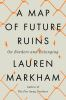 Book cover for "A map of future ruins"