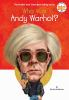 Book cover for "Who was Andy Warhol?".