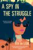 Book cover for "A spy in the struggle"