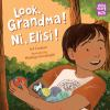Book cover for "Look, Grandma! Ni, Elisi!"