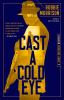 Book cover for "Cast a cold eye".