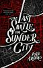 Book cover for "The last smile in Sunder City"
