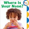 Book cover for "Where is your nose?".