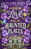Book cover for "Looking for love in all the haunted places"