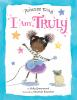 Book cover for "Princess Truly in I am Truly"