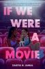 Book cover for "If we were a movie"