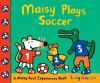 Book cover for "Maisy plays soccer".