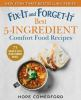 Book cover for "Fix-ix and forget-it best 5-ingredient comfort food recipes"