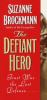 Book cover for "The defiant hero".