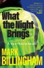 Book cover for "What the Night Brings: A Tom Thorne Novel".