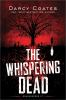 Book cover for "The whispering dead".