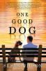 Book cover for "One good dog".