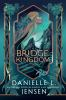 Book cover for "The Bridge Kingdom"