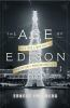 Book cover for "The age of Edison".