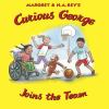 Book cover for "Curious George joins the team".