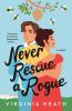 Book cover for "Never rescue a rogue".