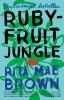 Book cover for "Rubyfruit jungle"