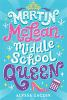 Book cover for "Martin McLean, middle school queen"