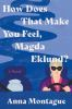 Book cover for "How does that make you feel, Magda Eklund?"
