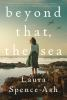 Book cover for "Beyond that, the sea"