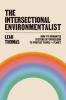 Book cover for "The intersectional environmentalist"