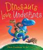 Book cover for "Dinosaurs love underpants"