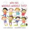 Book cover for "Who has wiggle-waggle toes?"