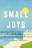 Book cover for "Small joys"